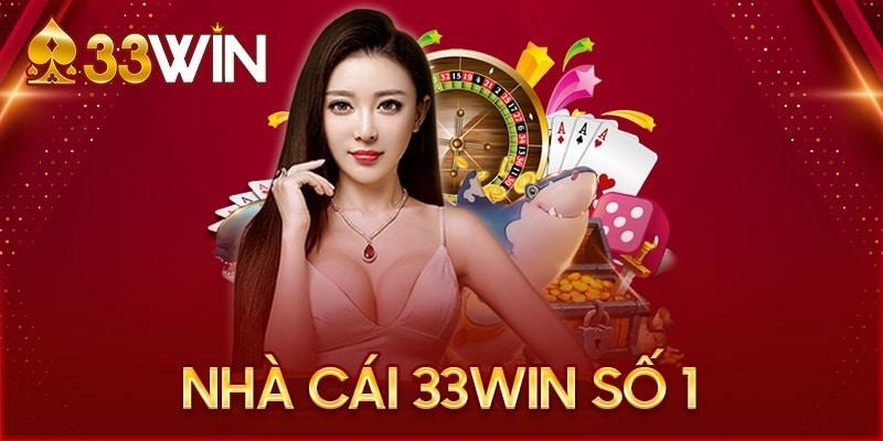 Tổng quát về 33win uy tín